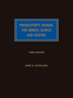 cover image of Prosecutor's Manual for Arrest, Search and Seizure